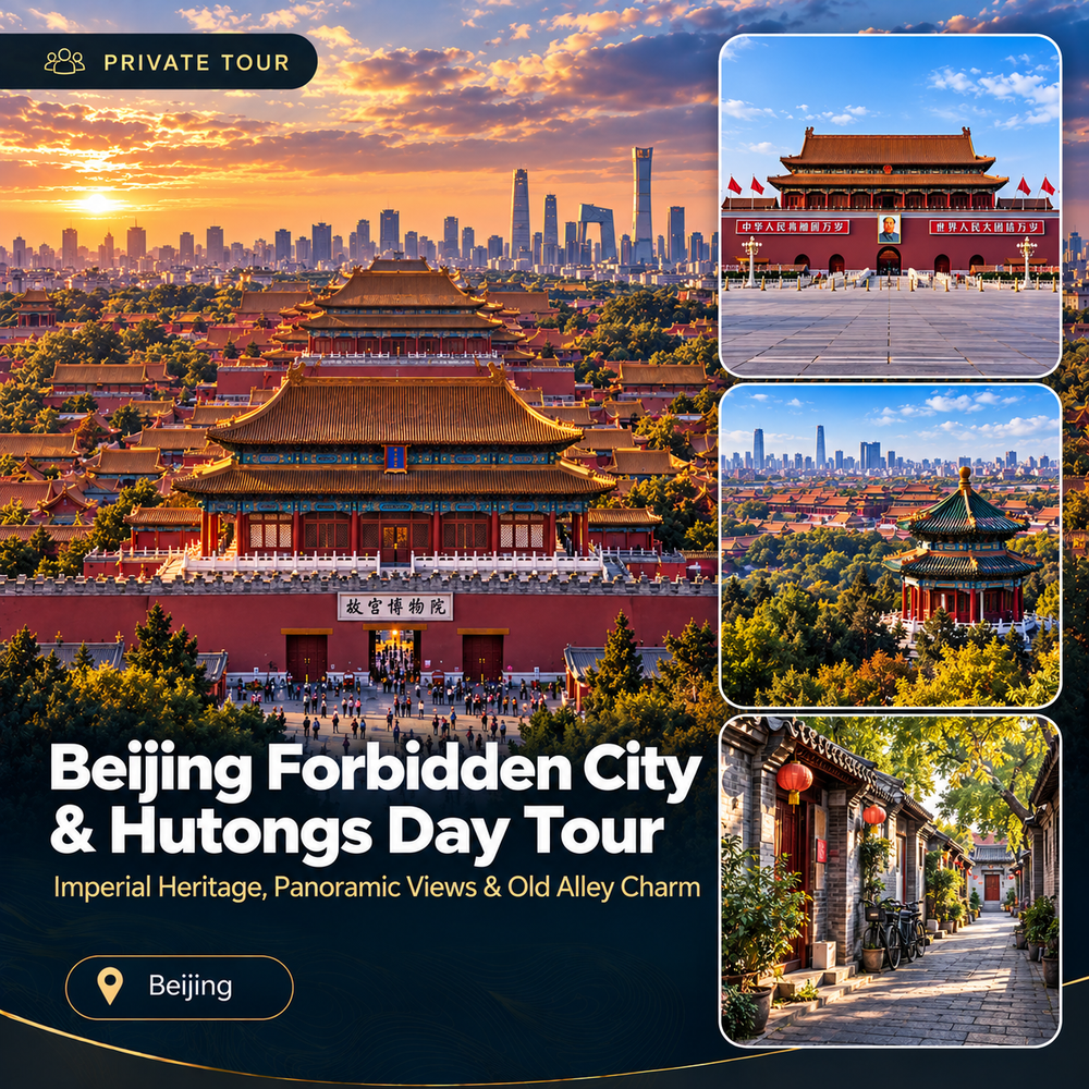 Beijing Private Day Tour | Forbidden City, Jingshan & Hutongs